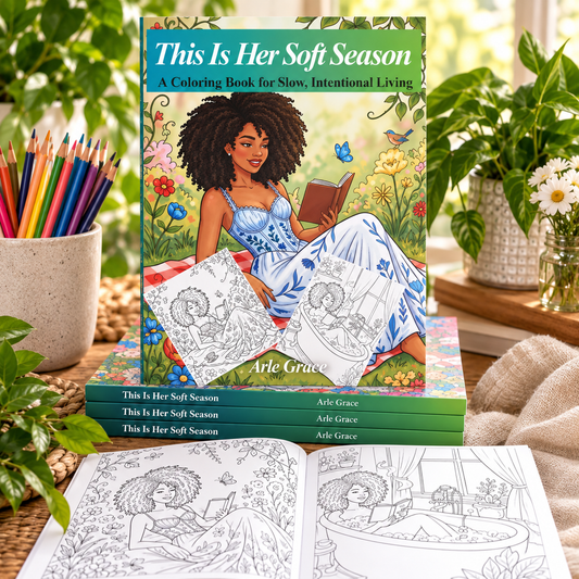 This Is Her Soft Season: A Coloring Book for Slow, Intentional Living