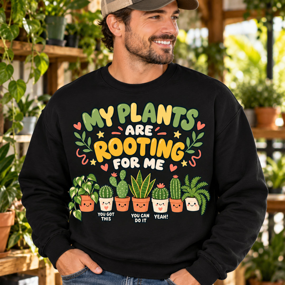 My plants are Rooting for me Sweatshirt